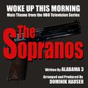 Sopranos, The - "Woke Up This Morning" - Theme from the HBO Series (Alabama 3)