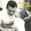 Stan Getz Plays (Remastered)专辑