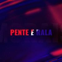 PENTE E RALA