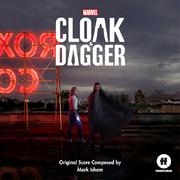 Cloak & Dagger (Original Score)