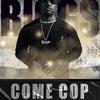 Bandgang Biggs - Come Cop