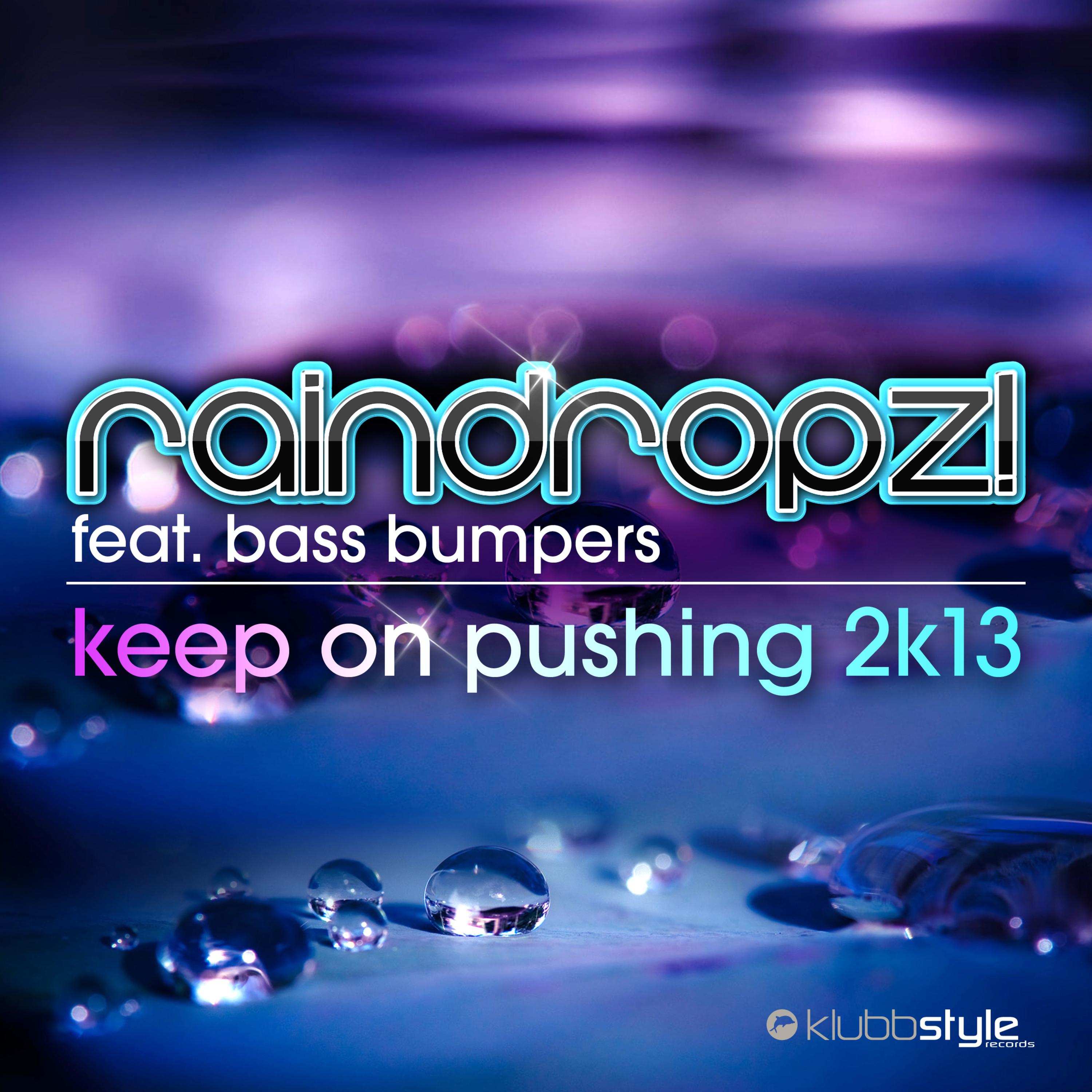 Keep On Pushing 2K13