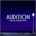 Audition (From "La La Land") [Piano Rendition]