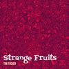 Tim Tucker - Strange Fruits