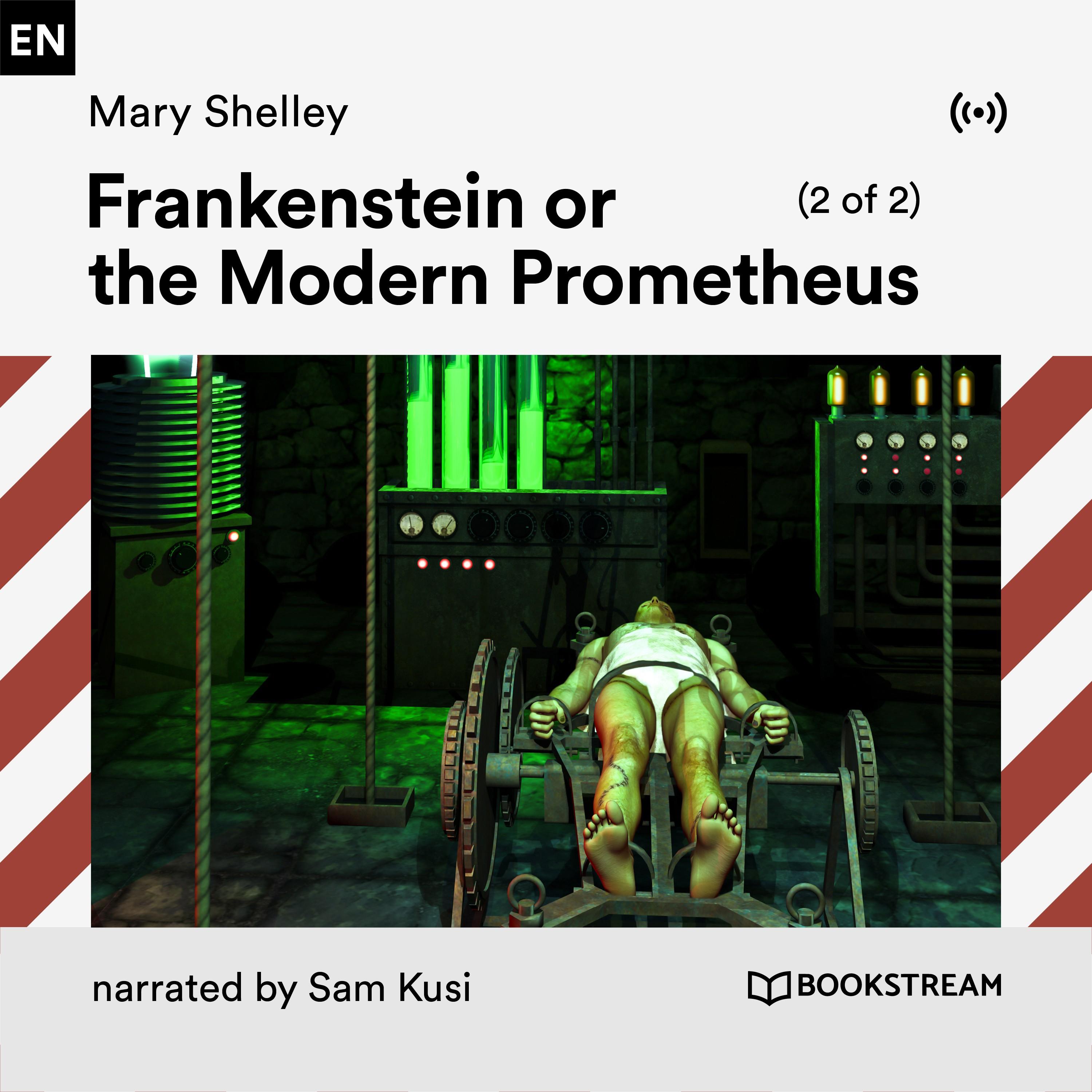Frankenstein or the Modern Prometheus (2 of 2)