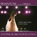 Phantom Of The Opera - Broadway Songs专辑