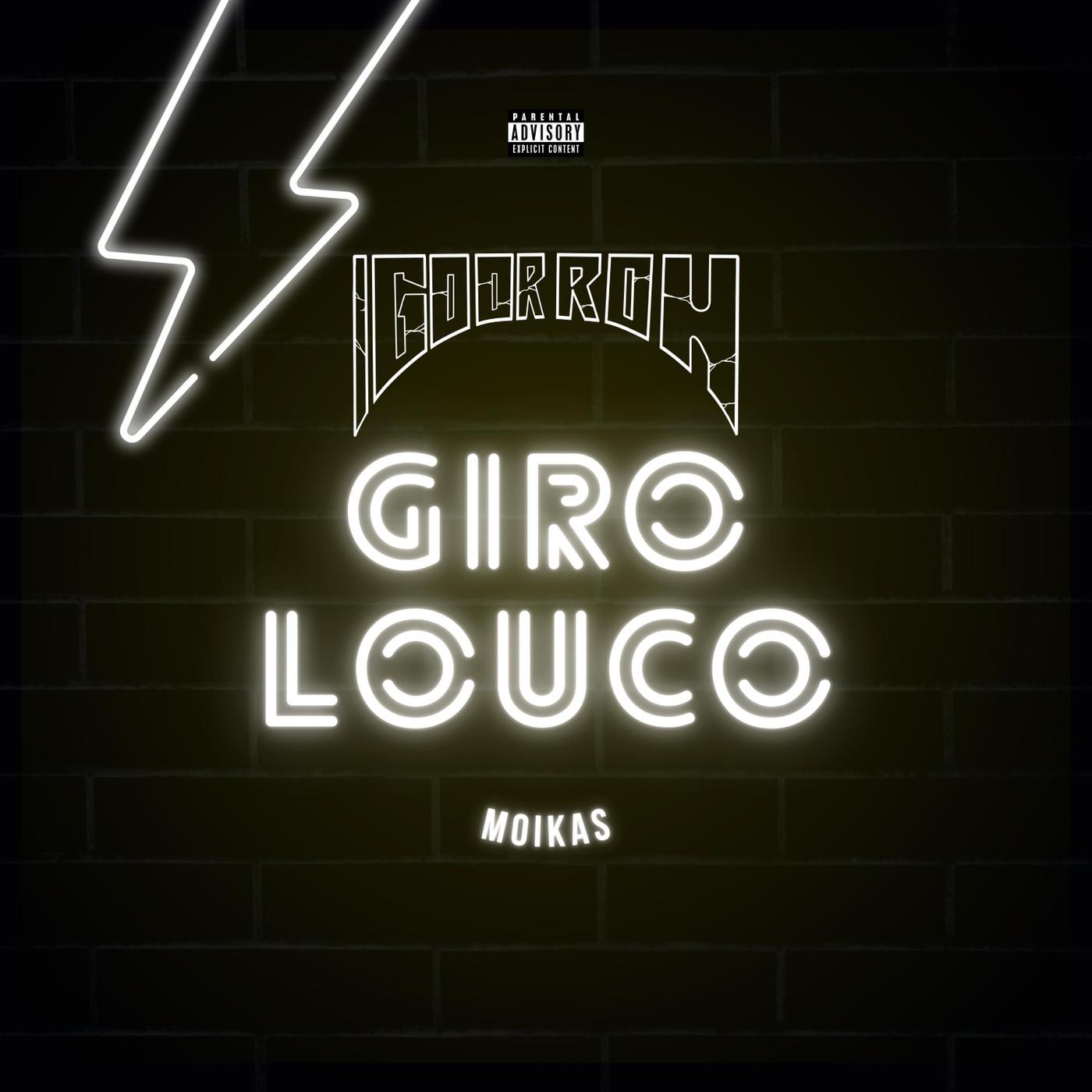 Igoor Roh - Giro Louco (feat. Moikas)