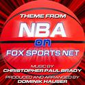 NBA On Fox - Theme from the Fox Sports News Series (Christopher Paul Brady)专辑