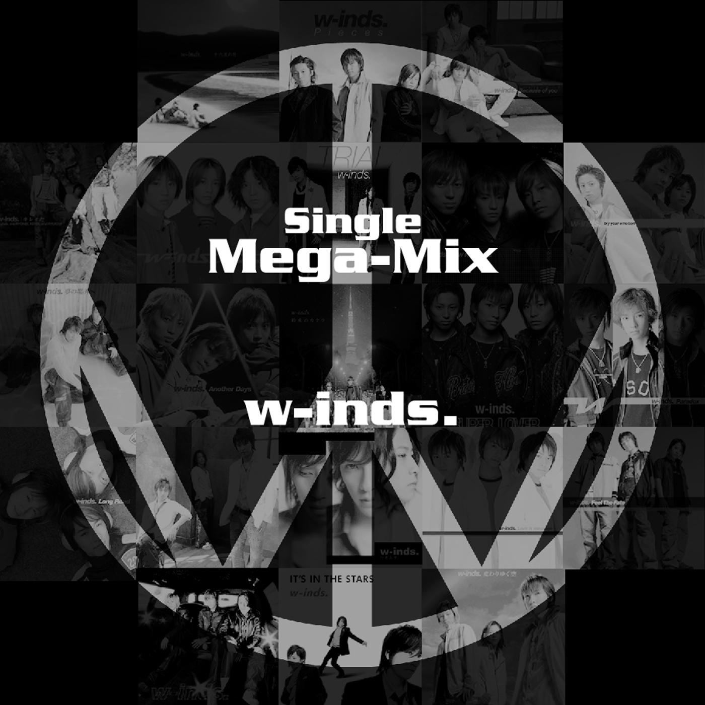 w-inds. Single Mega-Mix专辑