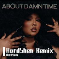 Lizzo - About Damn Time (Ardent Remix) (Intro Dirty) 120