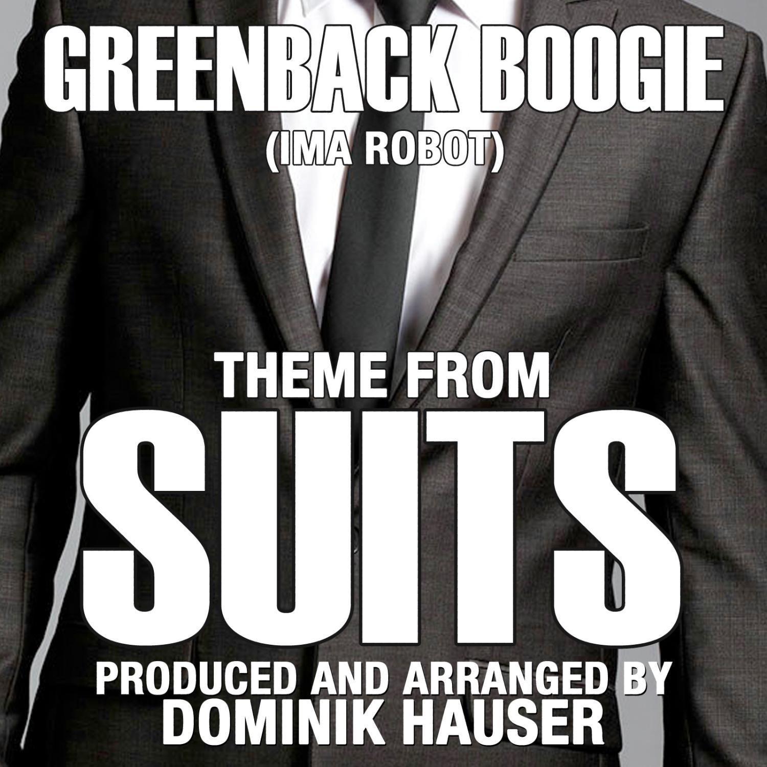 Theme from SUITS-Greenback Boogie (From the Original TV Series Score)专辑