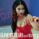 Die For You (feat. Chance H.) [Remix]专辑