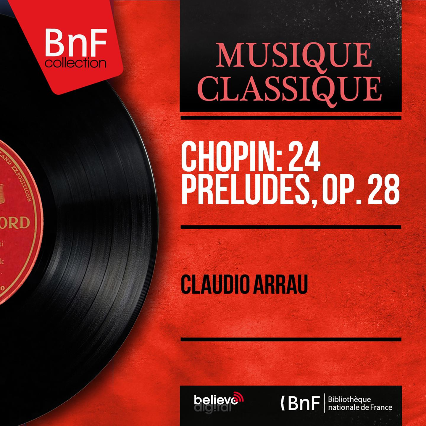 Claudio Arrau - 24 Préludes, Op. 28:No. 22 in G Minor, Molto agitato