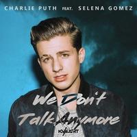 We Dont Talk Anymore （Charle Puth Selena伴奏）