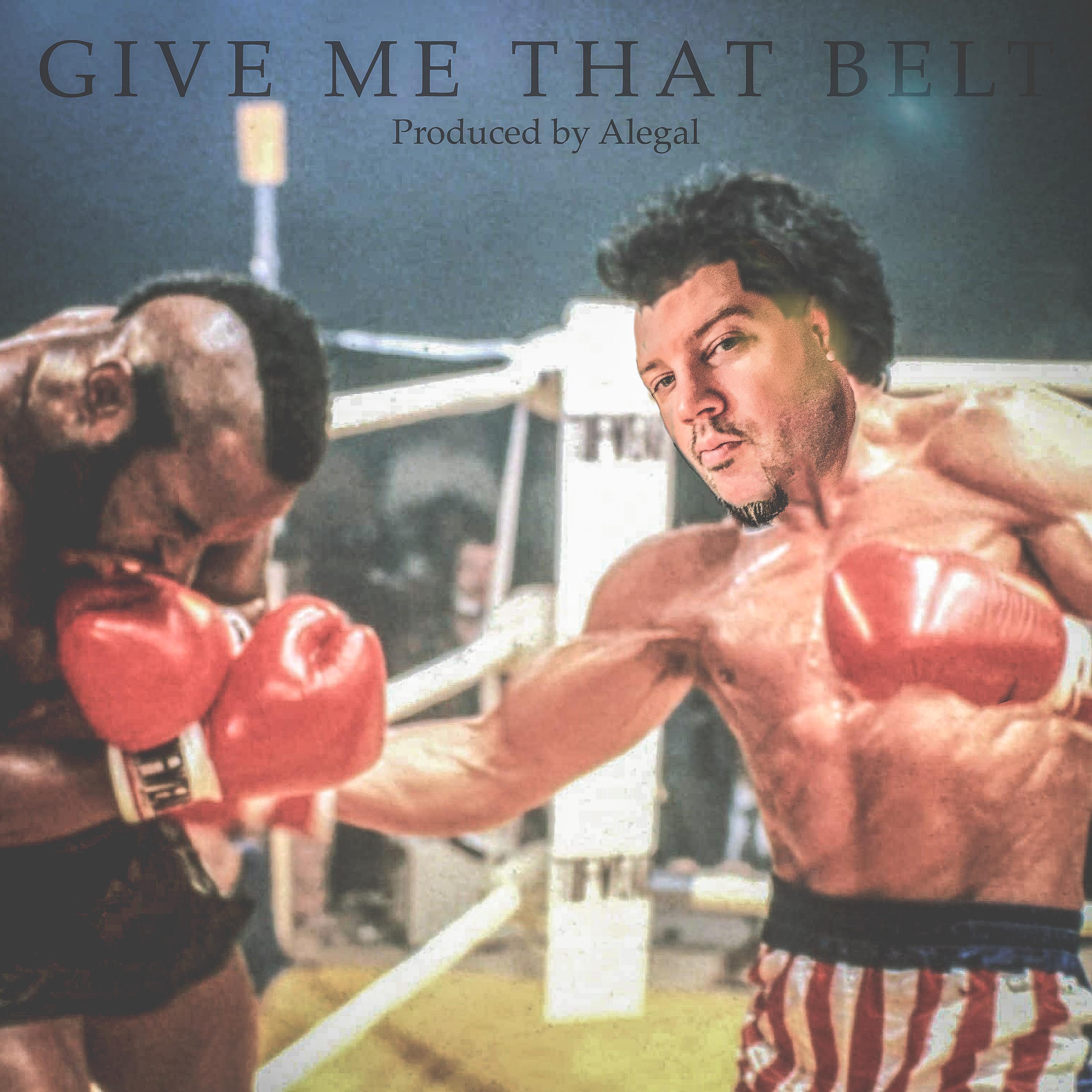 Give Me That Belt