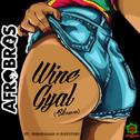 Wine Gyal (Ash Remix)专辑