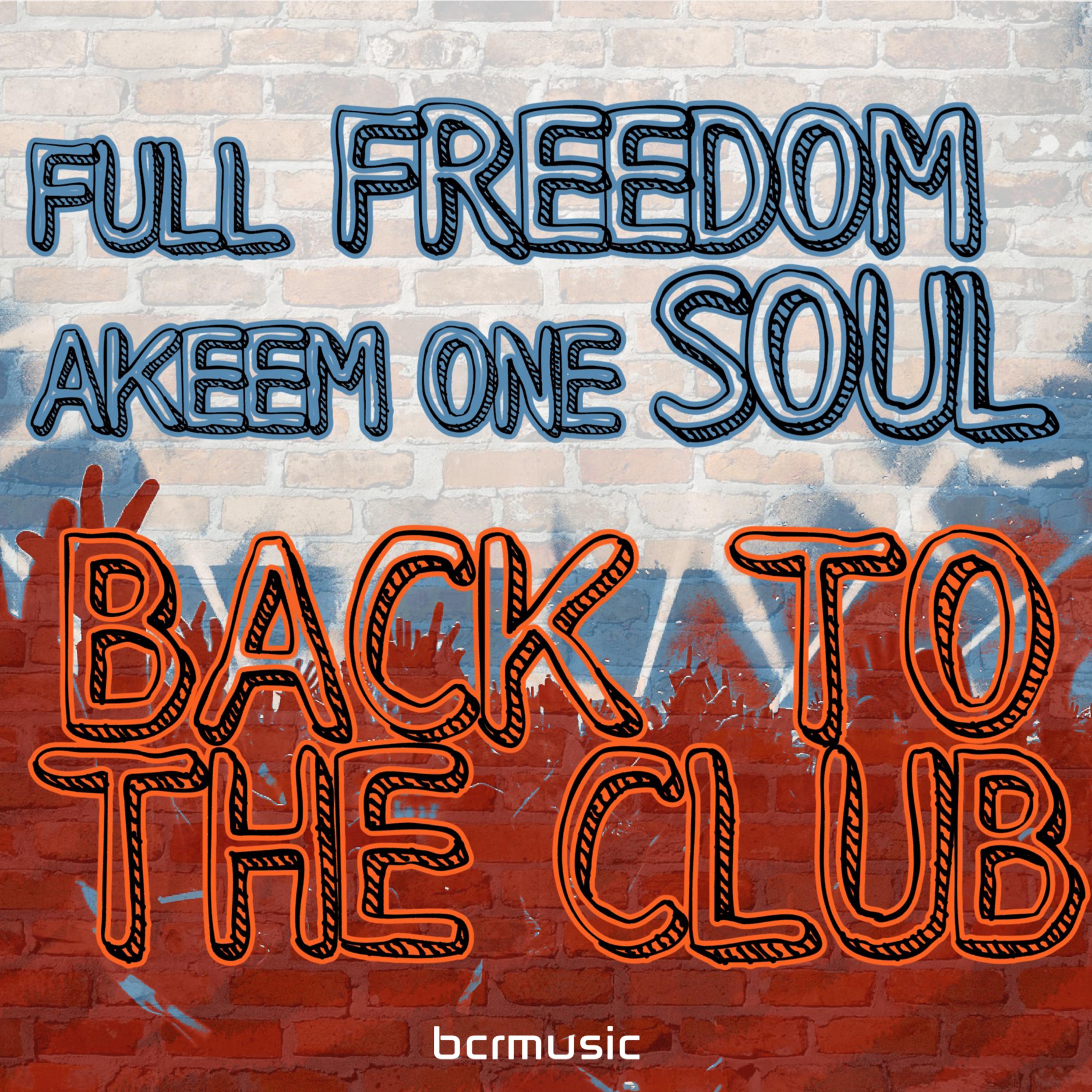 Full Freedom - Back To The Club (Ivan Santoro & Alex Guittini Remix)