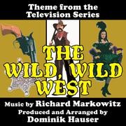 The Wild Wild West - Theme from the CBS Television Series (Richard Markowitz) Single