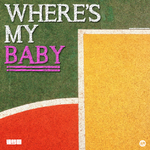 Where's My Baby专辑