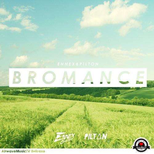 Bromance专辑