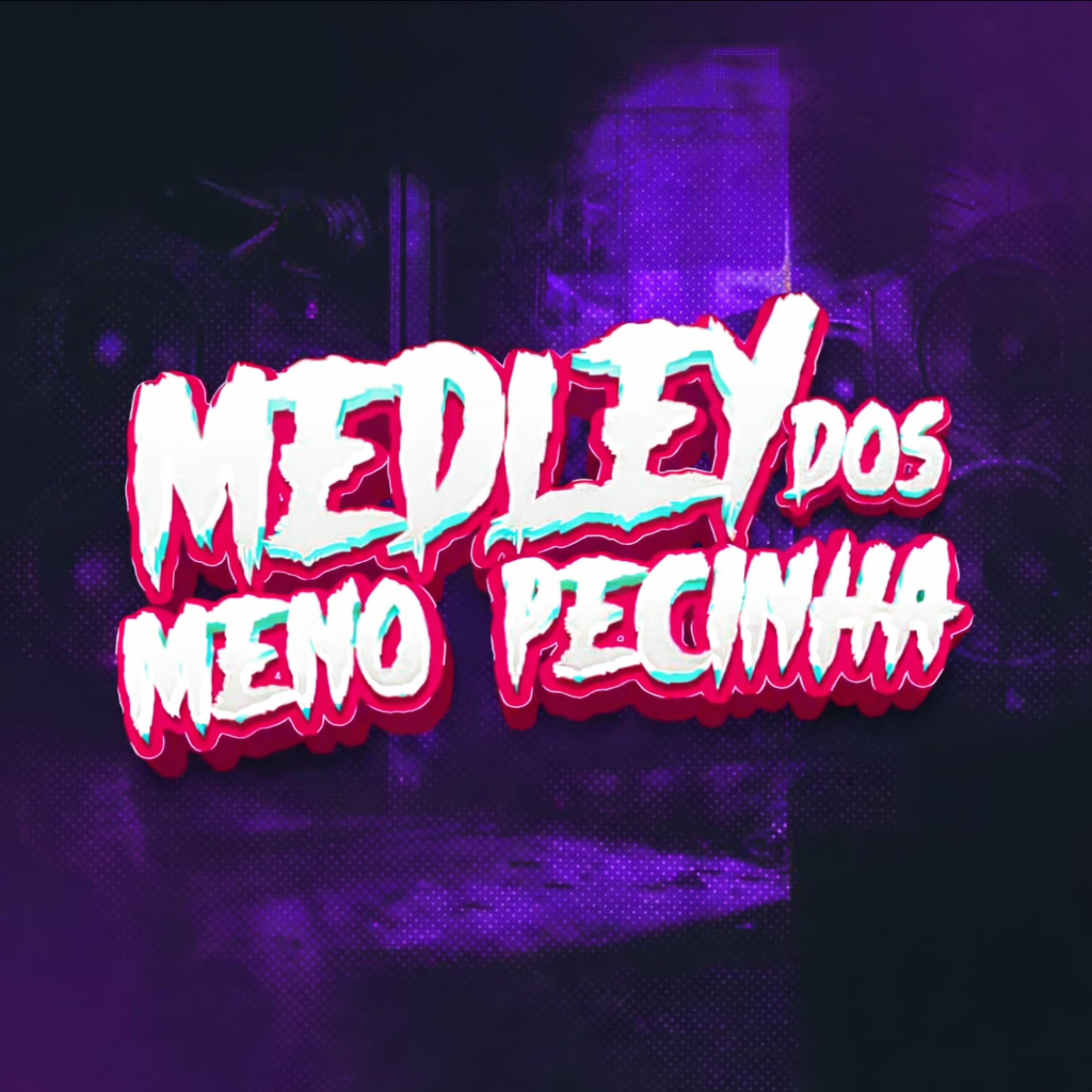 Medley dos Meno Pecinha