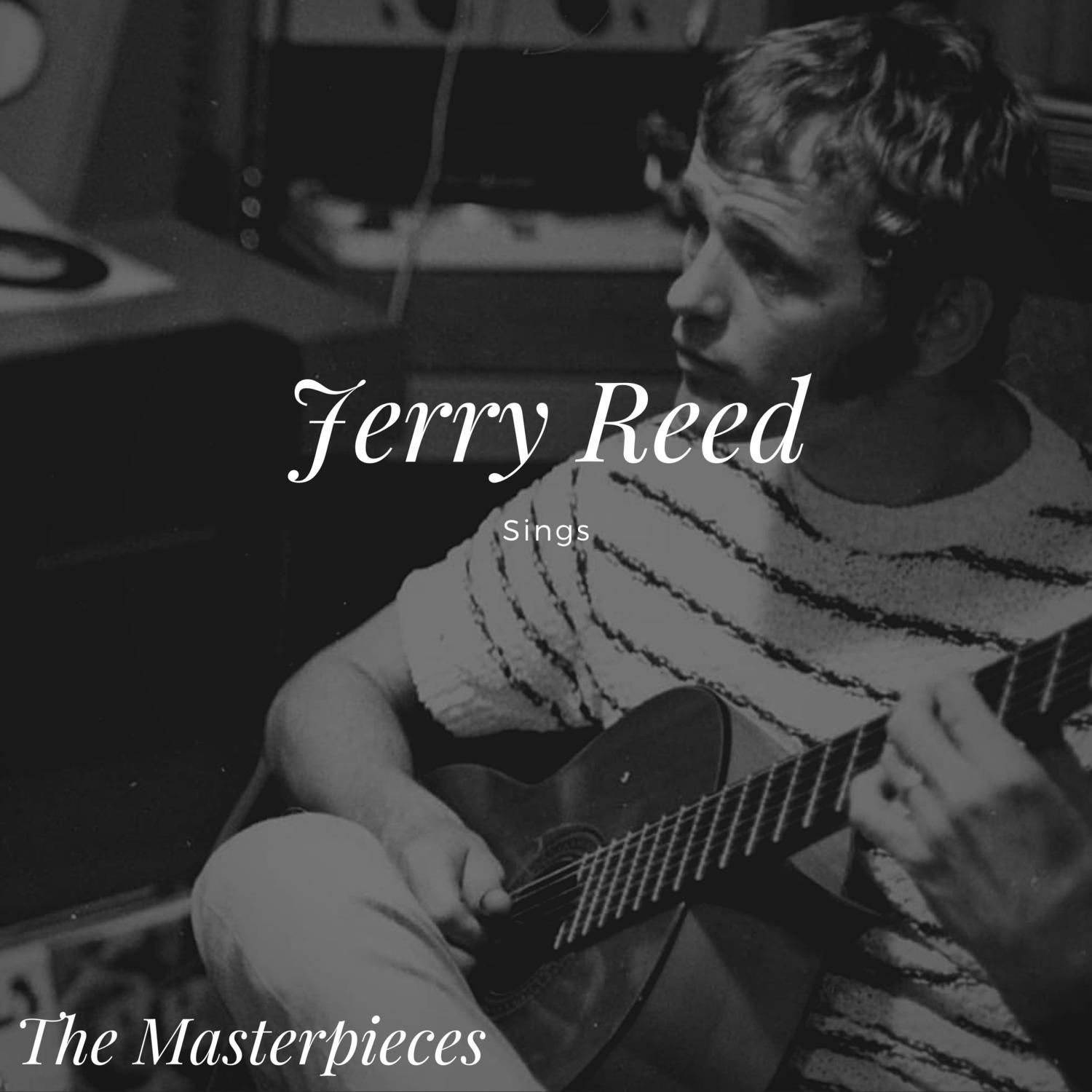 Jerry Reed Sings - The Masterpieces