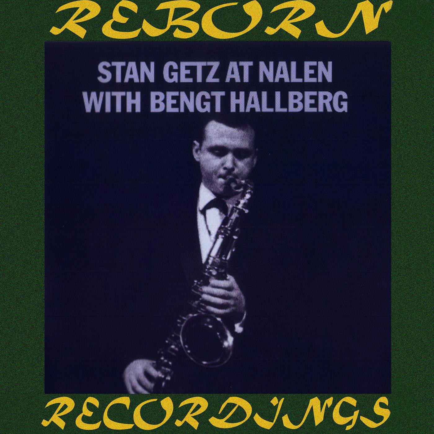 Stan Getz at Nalen with Bengt Hallberg (HD Remastered)专辑