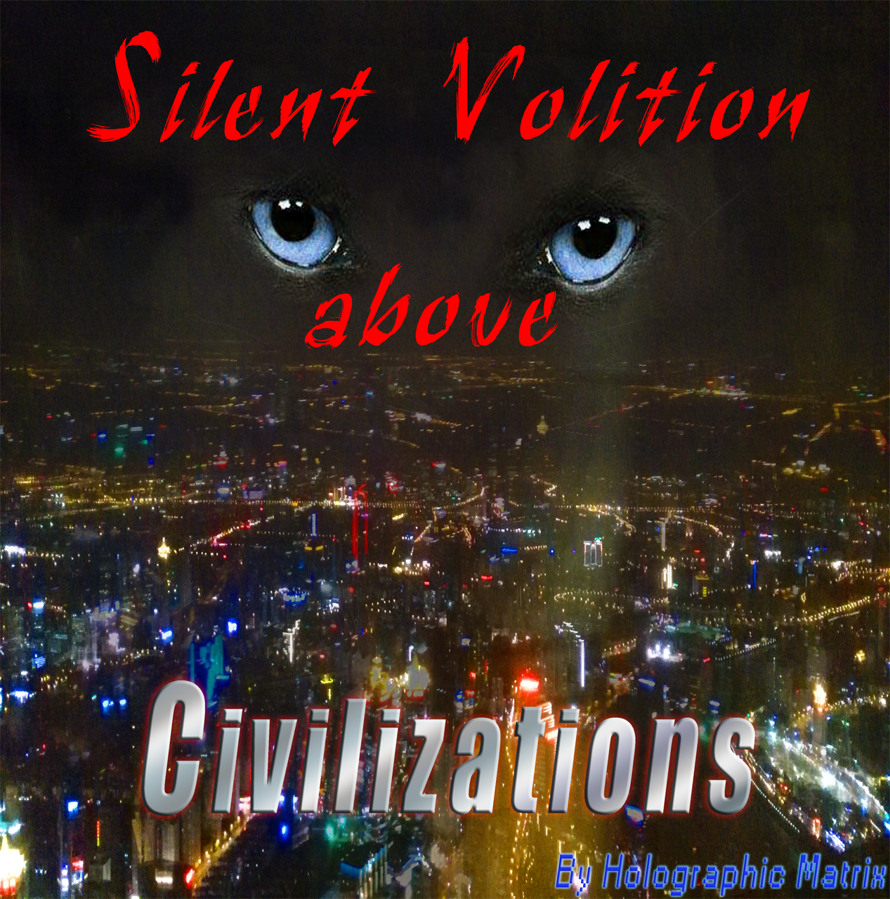 Silent Volition above Civilizations（文明之上的沉默意志）专辑