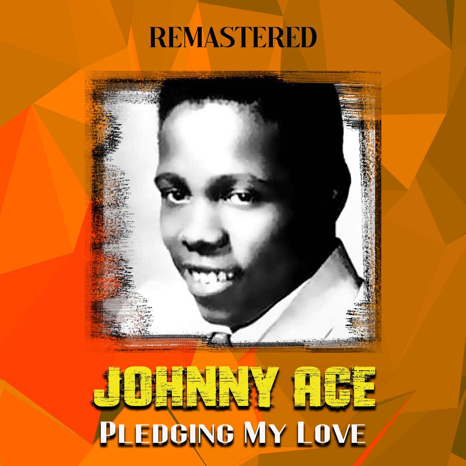 Pledging My Love (Remastered)