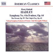 HADLEY: Symphony No. 4 / The Ocean / The Culprit Fay