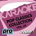 Zoom Karaoke - Pop Classics Collection - Vol. 69专辑