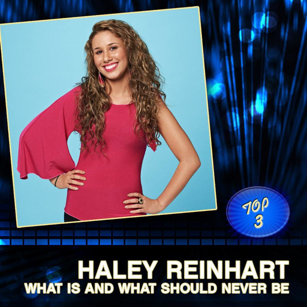 American Idol Top 3 Season 10: Haley Reinhart - What Is and What Should Never Be