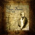 Classic Dreams: Franz Liszt