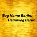 Way Home Berlin, Heimweg Berlin专辑