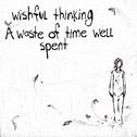 A Waste Of Time Well Spent专辑