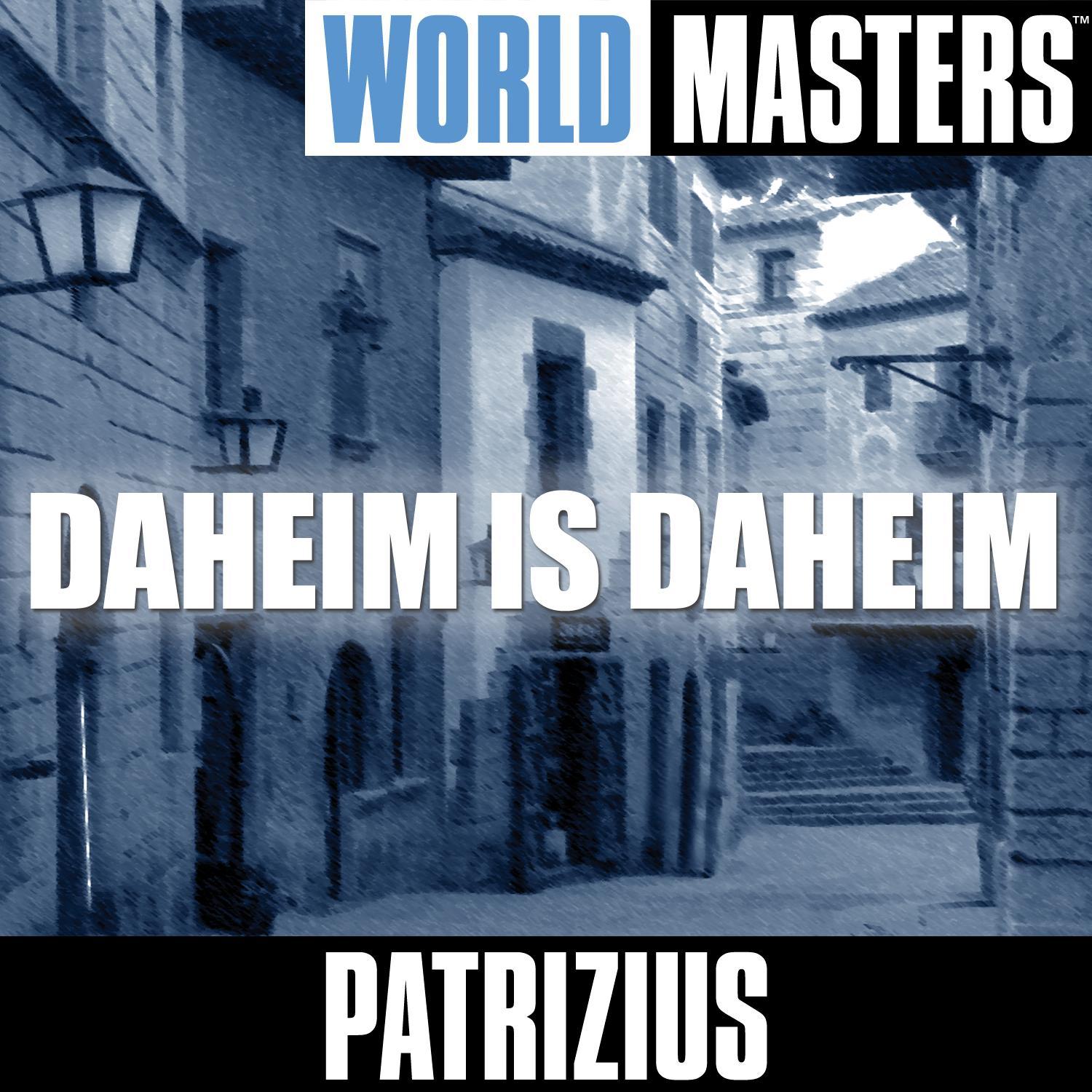 World Masters: Daheim Is Daheim