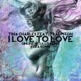 I Love To Love (The Remixes)