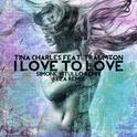 I Love To Love (The Remixes)专辑