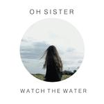 Watch the Water专辑