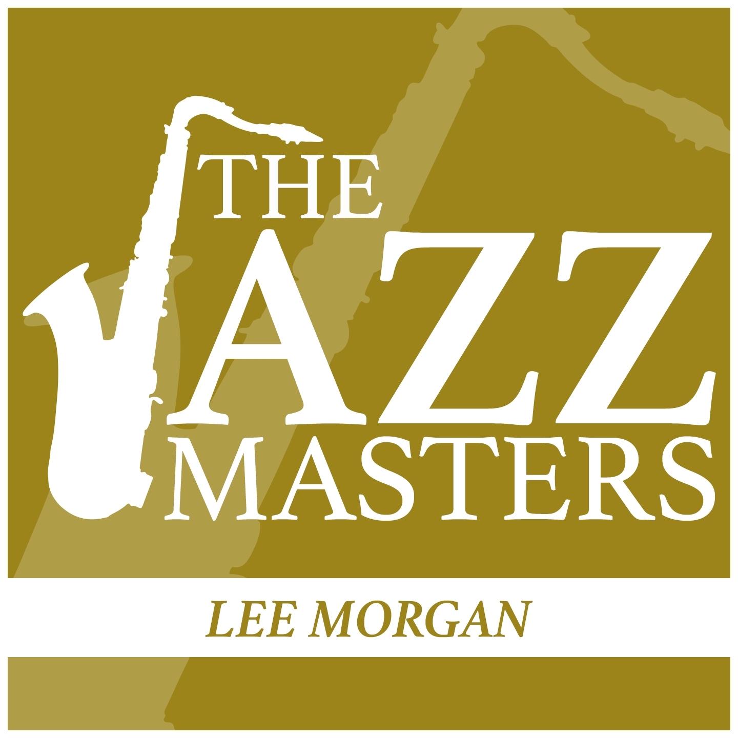 The JAZZ Masters - Lee Morgan