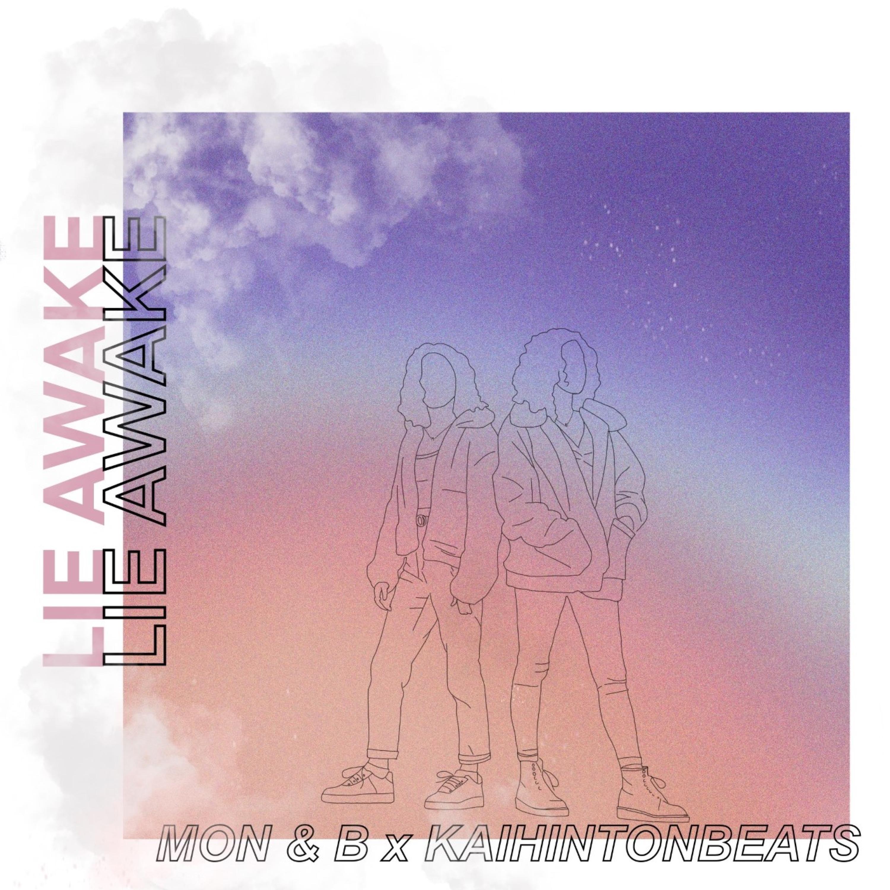 Lie Awake (feat. MON & B)