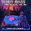Teddy Bass - Drug of Choice (Miami Speed Mix)