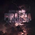 Piranha (Maffalda Reloaded Trap Mix)