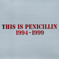 THIS IS PENICILLIN 1994~1999