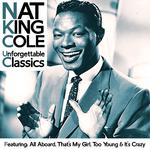 Nat King Cole - Unforgettable Classics专辑