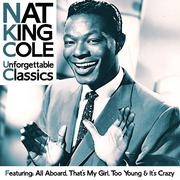 Nat King Cole - Unforgettable Classics