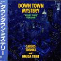 Down Town Mystery ("Night Time" Version)专辑