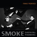 Smoke (Family Remixes)专辑