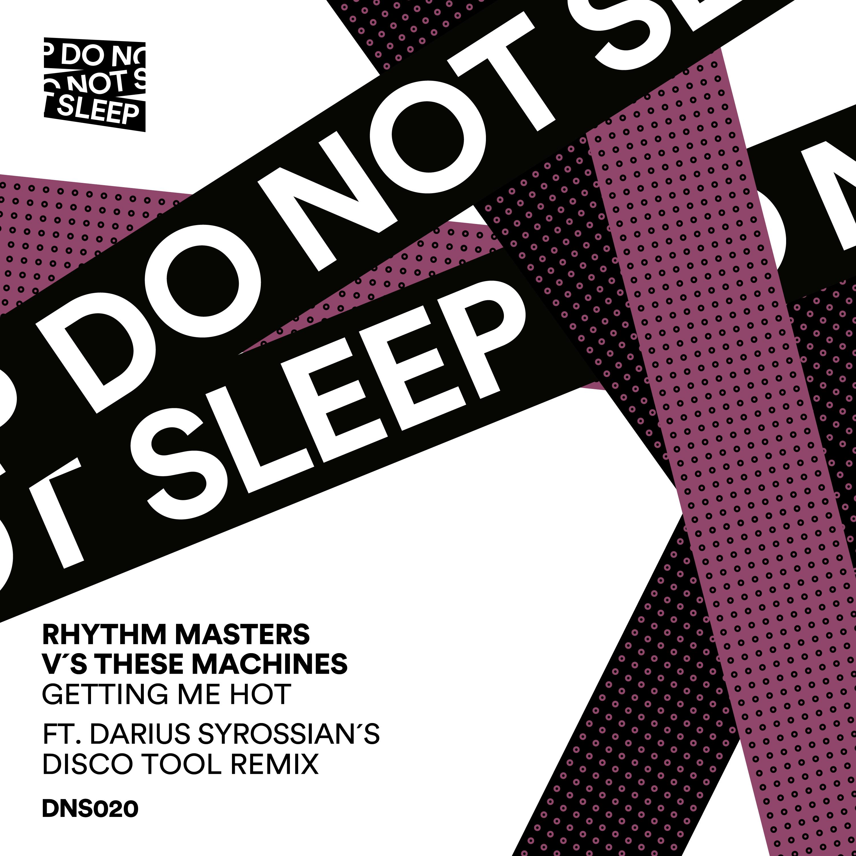 Rhythm Masters - Getting Me Hot (Darius Syrossian's Disco Tool Remix)