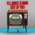 I'll Make a Man out of You (In the Style of Mulan) [Karaoke Version] - Single